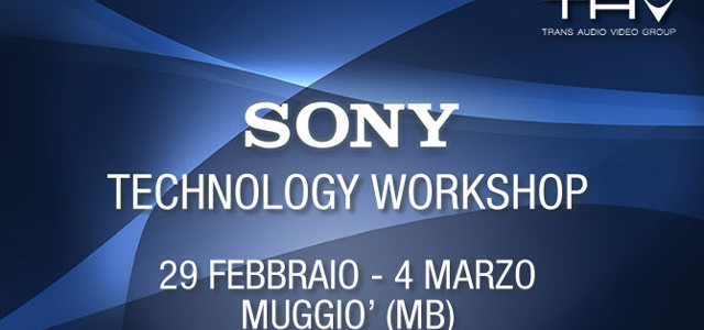 Trans Audio Video, una settimana intera di Sony Technology Workshop
