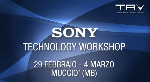 Trans Audio Video, una settimana intera di Sony Technology Workshop