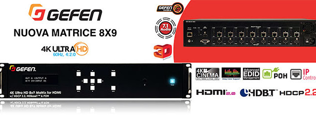 Nuova Matrice Gefen 4K UHD 8×9 da Comm-tec