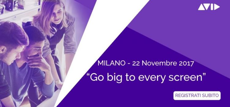 Avid e Adobe “Go big to every screen”, Milano 22 novembre