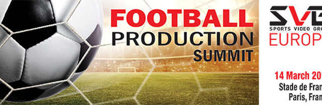 Il Football Production Summit di SVG Europe torna a Parigi il 14 marzo 2018