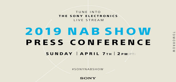 Sony Press Event NAB 2019