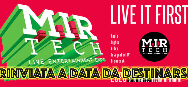 MIR TECH, lo show di Rimini rinviato a data da destinarsi